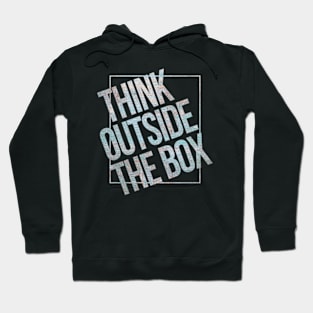 Think outside the box Hoodie